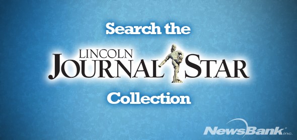 Link to News Bank: Search the Lincoln Journal Star Collection